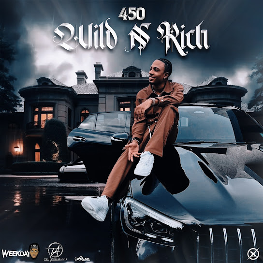 450 - Wild n Rich ft. Weekday